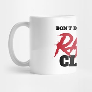 Don’t Drive Me to RAGE Click Mug